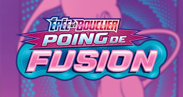 Pokémon Épée et Bouclier : place à l'extension Épée et Bouclier – Poing de Fusion Pokémon Épée et Bouclier : place à l'extension Épée et Bouclier – Poing de Fusion