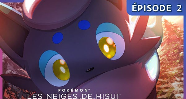 Épisode 2 de Pokémon : Les Neiges de Hisui Épisode 2 de Pokémon : Les Neiges de Hisui