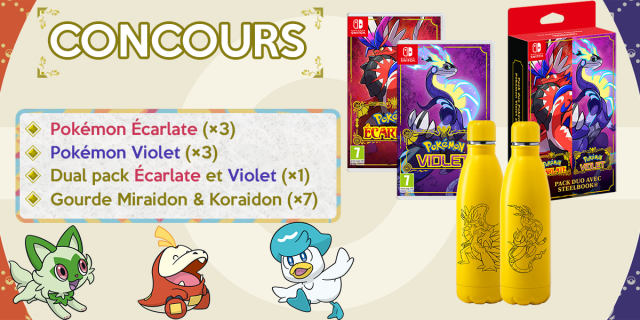 Concours : tenter de gagner 1 jeu Pokémon Écarlate ou Pokémon Violet Concours : tenter de gagner 1 jeu Pokémon Écarlate ou Pokémon Violet