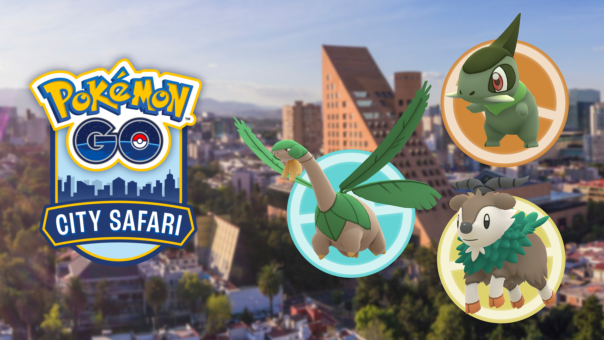 Pokémon GO - Pokémon GO City Safari : Mexico Pokémon GO - Pokémon GO City Safari : Mexico