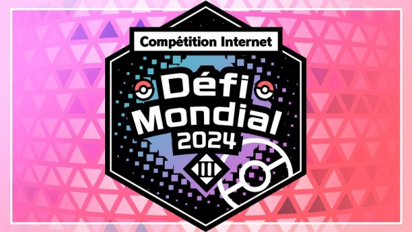Pokémon Écarlate et Violet : dixième compétition « Défi Mondial III : 2024 » Pokémon Écarlate et Violet : dixième compétition « Défi Mondial III : 2024 »